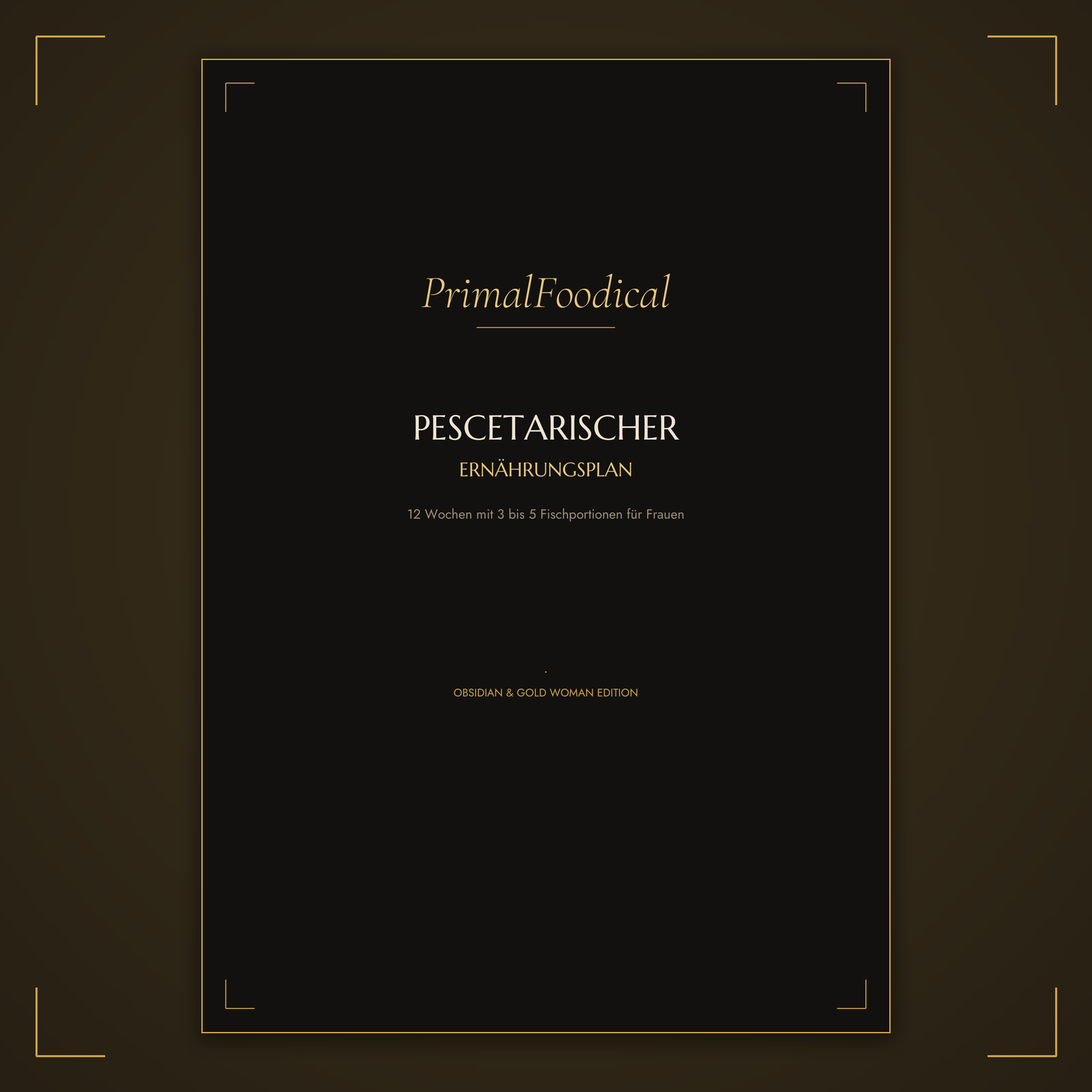 PESCETARISCH - ERNÄHRUNGSPLAN FRAUEN